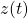 z(t)