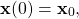 \[\mathbf{x}(0)&=&\mathbf{x}_0,\]