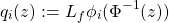 \[q_i(z):=L_f\phi_i(\Phi^{-1}(z))\]