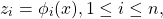\[z_i=\phi_i(x), 1\leq i\leq n,\]