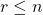 r\le n