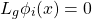 \[L_g\phi_i(x)=0\]