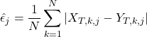 \[\hat{\epsilon}_j=\frac{1}{N}\sum_{k=1}^N|X_{T,k,j}-Y_{T,k,j}|\]