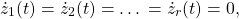 \[\dot z_1(t)=\dot z_2(t)=…=\dot z_r(t)=0,\]