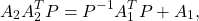\[A_2A_2^TP=P^{-1}A_1^TP+A_1,\]