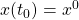 x(t_0)=x^0
