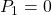 P_1=0