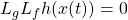 L_gL_fh(x(t))=0
