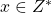 x\in Z^{\ast}