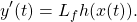 \[y'(t)=L_fh(x(t)).\]