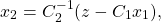 \[x_2=C_2^{-1}(z-C_1x_1),\]